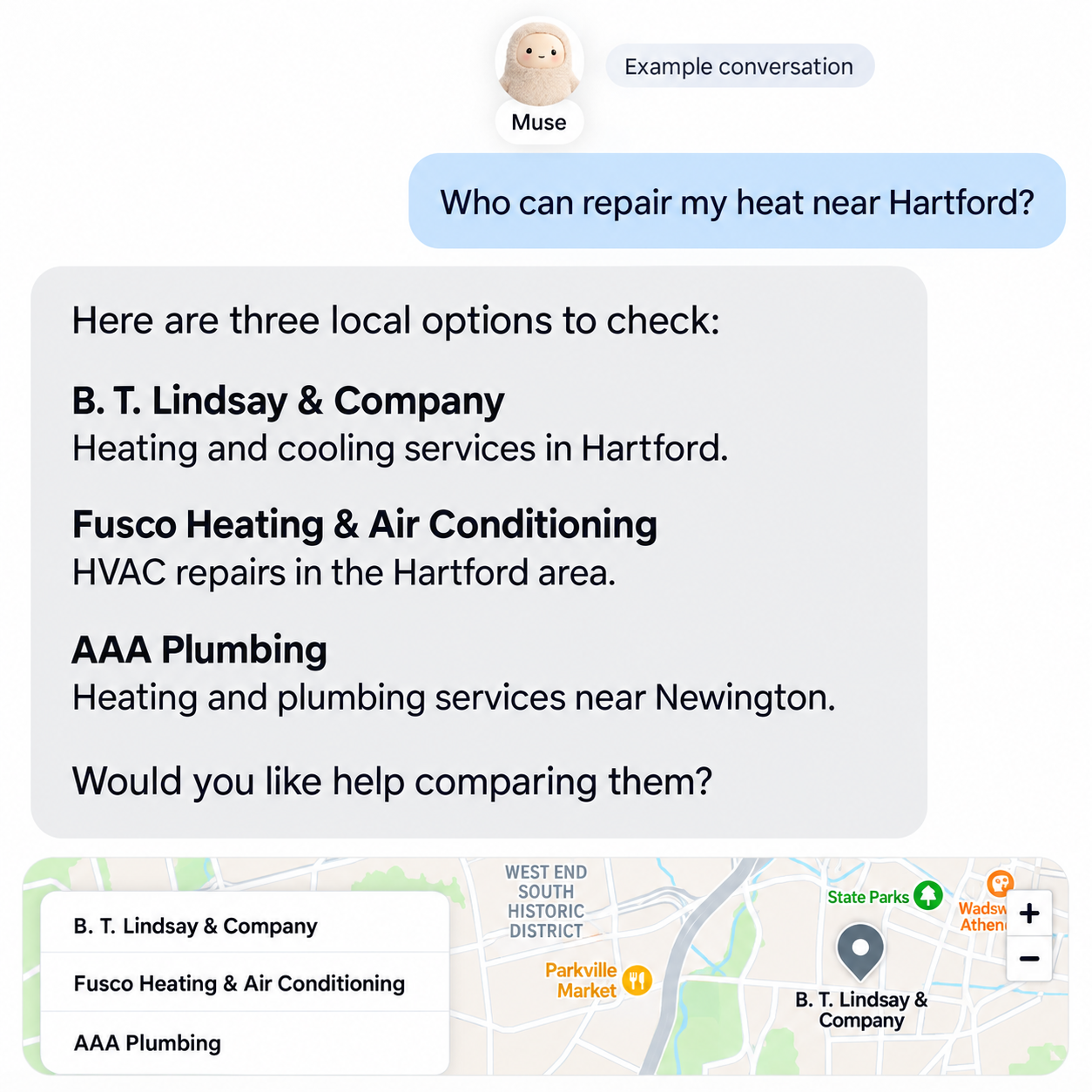 Example conversation adapted from Muse: Who can repair my heat near Hartford? The answer lists three local businesses and offers to compare them.